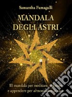 Mandala degli astri. E-book. Formato EPUB ebook