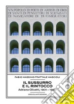 Il sussurro e il rintoccoAdriano Olivetti, 1901 – 1960. E-book. Formato Mobipocket ebook