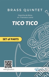 Tico Tico - Brass Quintet set of partsTico-Tico no fubá. E-book. Formato EPUB ebook di Francesco Leone