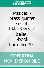 Pizzicati - brass quintet set of PARTS