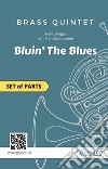 Brass Quintet "Bluin' The Blues" (set of parts)easy swing for intermediate. E-book. Formato PDF ebook di Henry Ragas