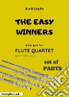 The Easy Winners - Flute Quartet set of PARTS. E-book. Formato PDF ebook