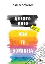 Questo odio non ti somigliaOmosessualità in divisa. E-book. Formato EPUB ebook