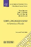 Corpo Linguaggio e SensoTra semiotica e filosofia. E-book. Formato PDF ebook