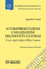 Autorappresentazione e negoziazione dell&apos;identità culturale. E-book. Formato PDF