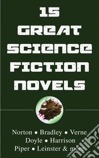 15 Great Science Fiction Novels. E-book. Formato EPUB ebook