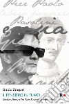 Il pensiero in fumoGiordano Bruno e Pier Paolo Pasolini: gli eretici totali. E-book. Formato EPUB ebook