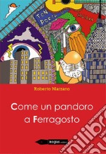 Come un pandoro a ferragosto. E-book. Formato EPUB ebook