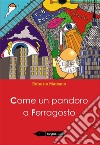 Come un pandoro a ferragosto. E-book. Formato EPUB ebook