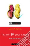 I cuochi TV sono puttaneAll you can read. E-book. Formato EPUB ebook