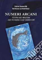 Numeri ArcaniTuffo nei Misteri dei Numeri e dei Tarocchi. E-book. Formato Mobipocket