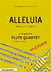 Alleluia - Flute Quartet set of PARTS'Messiah' - Oratorio. E-book. Formato PDF ebook