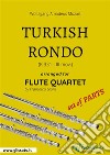 Turkish Rondo - Flute Quartet set of PARTSK 331 - III mov.. E-book. Formato PDF ebook