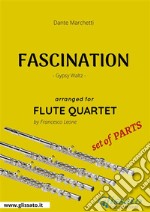 Fascination - Flute Quartet set of PARTSGypsy Waltz. E-book. Formato PDF ebook