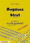 Bogalusa Strut - Flute Quartet set of PARTSDixieland. E-book. Formato PDF ebook