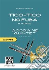 Tico Tico - Woodwind Quintet set of PARTSChoro. E-book. Formato PDF ebook