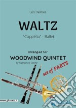 Coppélia Waltz - Woodwind Quintet set of PARTSCoppélia ballet. E-book. Formato PDF