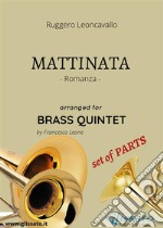 Mattinata - Brass Quintet set of PARTSRomanza. E-book. Formato PDF ebook