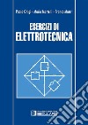 Esercizi di elettrotecnica. E-book. Formato PDF ebook