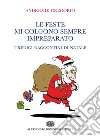 Le feste mi colgono sempre impreparatoTredici raccontini di Natale. E-book. Formato EPUB ebook di Andrea Di Gregorio