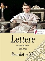 Lettere In tempo di guerra. E-book. Formato Mobipocket ebook