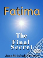 Fatima: The Final Secret. E-book. Formato EPUB ebook