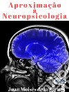 Aproximação À Neuropsicologia. E-book. Formato EPUB ebook