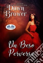 Un Beso Perverso. E-book. Formato EPUB