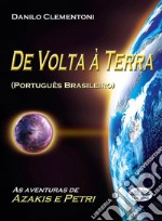 De Volta À TerraAs Aventuras De Azakis E Petri. E-book. Formato EPUB ebook