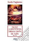 Sindone: La Misteriosa Sábana Santa De TurínEnsayo. E-book. Formato EPUB ebook