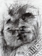 Voices To Images. E-book. Formato EPUB