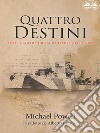 Quattro DestiniUna Tragedia Greca In Tempo Di Guerra. E-book. Formato EPUB ebook