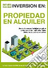 Inversión En Bienes Raíces: Propiedad En AlquilerUna Guía Para Principiantes Sobre Cómo Construir Múltiples Flujos De Ingresos Pasivos Masivos. E-book. Formato EPUB ebook di Timothy Willink