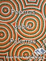 Poemas Sobre Palomas. E-book. Formato EPUB ebook