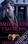 Medianoche En El Satyr InnUn Corto Cuento De Sátiros Malditos. E-book. Formato EPUB ebook