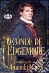 O Conde De Edgemore. E-book. Formato EPUB ebook