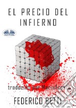 El Precio Del Infierno. E-book. Formato EPUB ebook