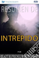 Resumen De Intrépido. E-book. Formato EPUB ebook