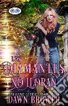 Los Diamantes No Lloran. E-book. Formato EPUB ebook