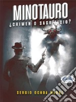 Minotauro¿Crimen O Sacrificio?. E-book. Formato EPUB ebook