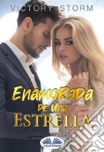 Enamorada De Una Estrella. E-book. Formato EPUB