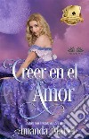 Creer En El Amor. E-book. Formato EPUB ebook