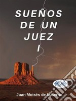 Sueños De Un Juez I. E-book. Formato EPUB ebook