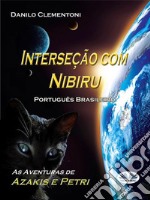 Interseção Com NibiruAs Aventuras De Azakis E Petri. E-book. Formato EPUB ebook