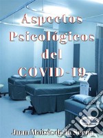 Aspectos Psicológicos Del COVID-19. E-book. Formato EPUB ebook