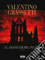 El Amanecer Del Pecado. E-book. Formato EPUB ebook