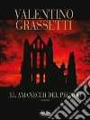 El Amanecer Del Pecado. E-book. Formato EPUB ebook di VALENTINO GRASSETTI