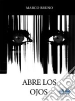 Abre Los Ojos. E-book. Formato EPUB ebook