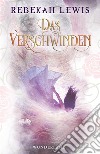 Das Verschwinden. E-book. Formato EPUB ebook