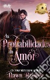 As Probabilidades Do Amor. E-book. Formato EPUB ebook